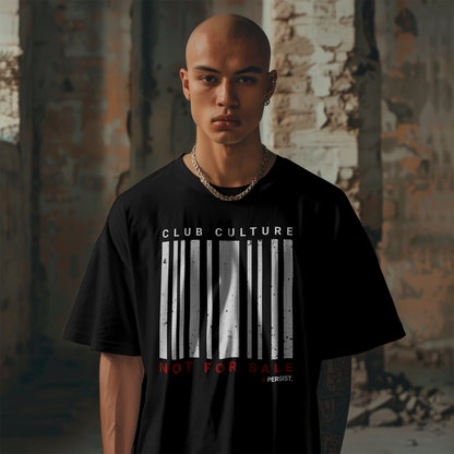 Club Culture Not For Sale T-Shirt