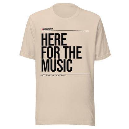 Here For The Music Unisex T-Shirt